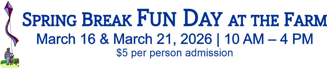 Spring Break Fun Day at the Farm, 377 Farm